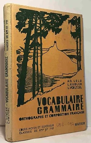 Vocabulaire - formation des mots grammaire et conjugaison orthographe composition française: la p...