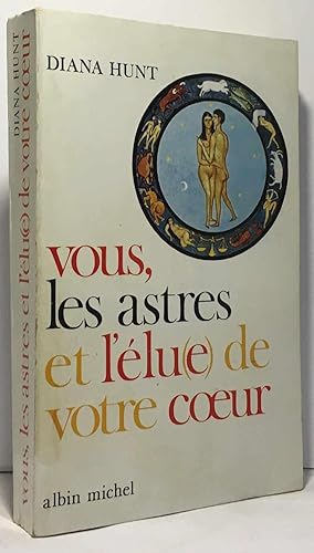 Image du vendeur pour Vous les astres et l'lu de votre coeur mis en vente par crealivres