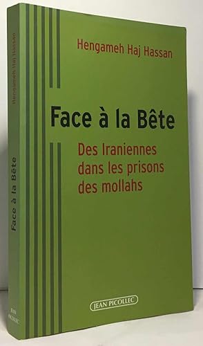 Face à la bête : Des Iraniennes dans les prisons des mollahs