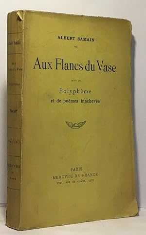 Imagen del vendedor de Aux flancs du vase suivi de polyphme et de pomes inachevs a la venta por crealivres