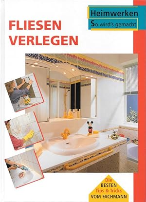 Seller image for Fliesen verlegen Heimwerken So wird's gemacht for sale by Flgel & Sohn GmbH