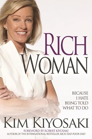 Image du vendeur pour Rich Woman : Because I Hate Being Told What to Do mis en vente par GreatBookPrices