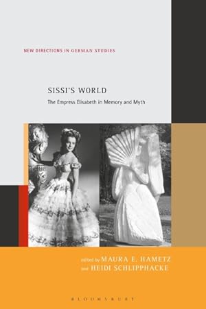 Image du vendeur pour Sissi?s World : The Empress Elisabeth in Memory and Myth mis en vente par GreatBookPrices