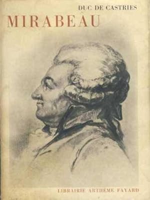 Seller image for Duc de Castries. Mirabeau : Ou l'chec du destin for sale by JLG_livres anciens et modernes