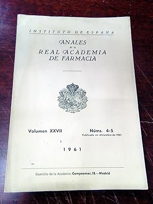 ANALES DE LA REAL ACADEMIA DE FARMACIA. Año XXVII Nº 4-5. 1961