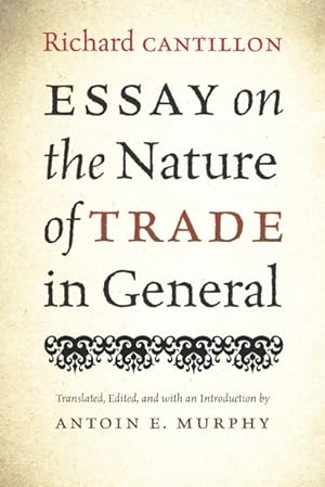 Imagen del vendedor de Essay on the Nature of Trade in General a la venta por GreatBookPrices