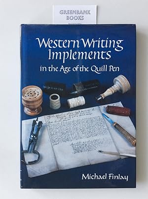 Seller image for Western Writing Implements: In the Age of the Quill Pen for sale by Greenbank Books