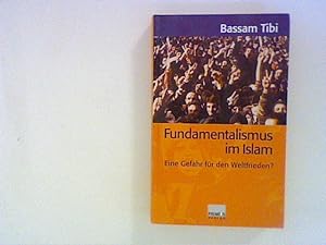 Bild des Verkäufers für Fundamentalismus im Islam: Eine Gefahr für den Weltfrieden? zum Verkauf von ANTIQUARIAT FÖRDEBUCH Inh.Michael Simon