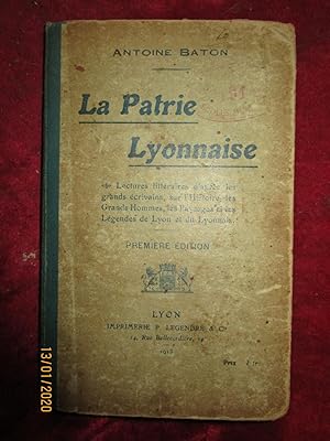 Imagen del vendedor de LA PATRIE LYONNAISE - PREMIERE DITION a la venta por LA FRANCE GALANTE