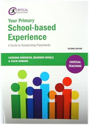 Image du vendeur pour Your Primary School-based Experience: A Guide to Outstanding Placements mis en vente par PsychoBabel & Skoob Books