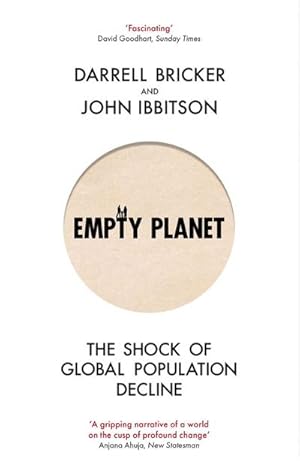Imagen del vendedor de Empty Planet : The Shock of Global Population Decline a la venta por AHA-BUCH GmbH