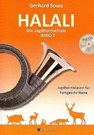 Bild des Verkufers fr Halali - Die Jagdhornschule 2 : Jagdhornblasen fr Fortgeschrittene, Mit CD zum Verkauf von AHA-BUCH GmbH