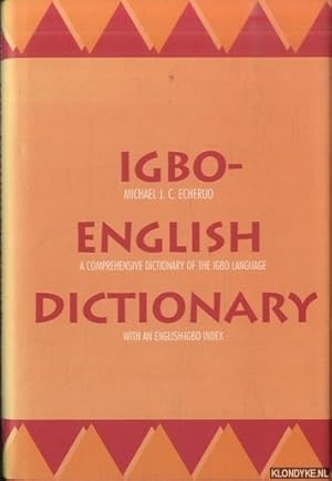 Immagine del venditore per Igbo-English Dictionary. A Comprehensive Dictionary of the Igbo Language, with an English-Igbo Index venduto da Klondyke