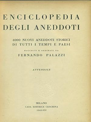Bild des Verkufers fr Enciclopedia degli aneddoti Appendice zum Verkauf von Librodifaccia