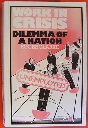 Work in Crisis: The Dilemma of a Nation