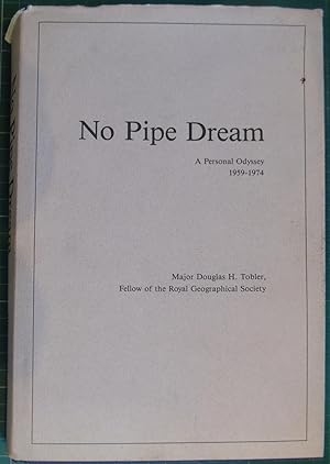 No Pipe Dream: A Personal Odessey 1959-1974 (Signed)
