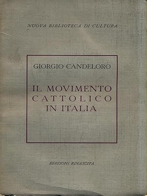 Imagen del vendedor de Il movimento cattolico in Italia a la venta por Librodifaccia