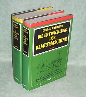 Die Entwicklung der Dampfmaschine. Eine Geschichte der ortsfesten Dampfmaschine und der Lokomobil...