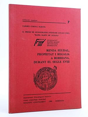 Imagen del vendedor de RENDA FEUDAL, PROPIETAT I REGALA A BORRIANA DURANT EL SEGLE XVIII (Carmen Corona Marzol) 1986 a la venta por Libros Fugitivos