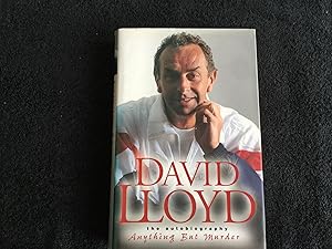 Seller image for David Lloyd: The Autobiography - Anything But Murder - signed by David Lloyd for sale by prelovedbooksandprints