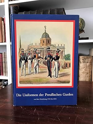 Seller image for Die Uniformen der Preuischen Garden von ihrer Enstehung 1704 bis 1836. 48 Faksimiledrucke aus dem Originalbuch von Thmen, Berlin 1840. for sale by Antiquariat Seibold