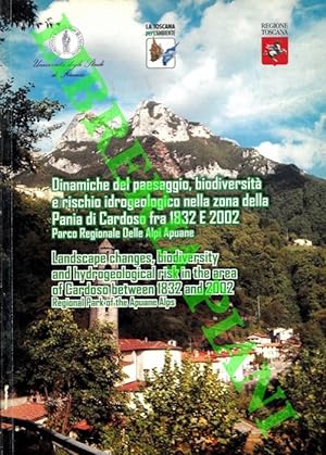 Dinamiche del paesaggio, biodiversità e rischio idrogeologico nella zona della Pania di Cardoso f...