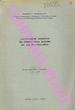 L'assimilazione magmatica nei prodotti della eruzione del 1863 dell'Isola Giulia.