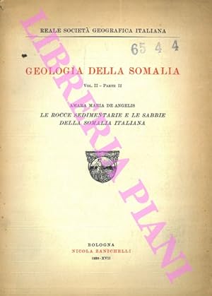 Geologia della Somalia. Vol. II. Parte II. Le rocce sedimentarie e le sabbie della Somalia Italiana.