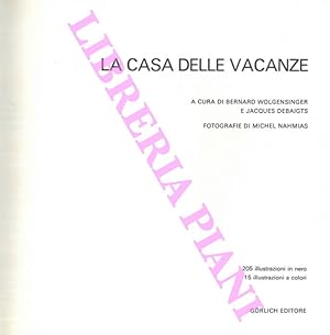 Bild des Verkufers fr La casa delle vacanze. zum Verkauf von Libreria Piani