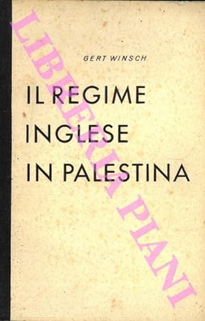 Imagen del vendedor de Il regime inglese in Palestina. a la venta por Libreria Piani