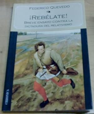 Seller image for Reblate! Breve ensayo contra la dictadura del relativismo for sale by Outlet Ex Libris