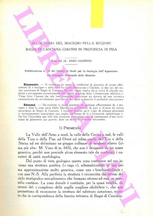 Immagine del venditore per Alloctonia del Macigno nella regine Bagni di Casciana - Chianni in provincia di Pisa. venduto da Libreria Piani