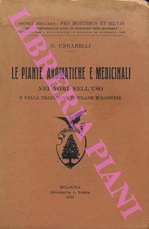Le piante aromatiche e medicinali nei nomi nell'uso e nella tradizione popolare bolognese.