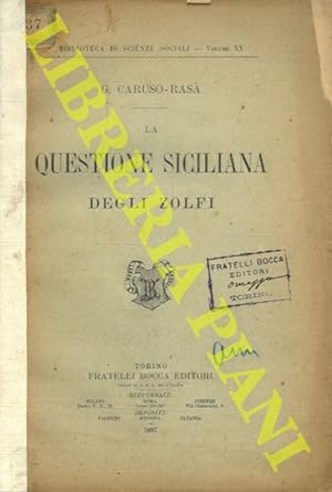 La questione siciliana degli zolfi.