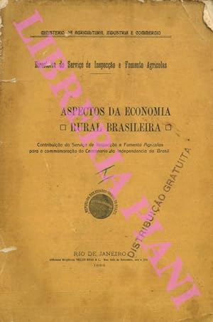 Aspectos da Economia Rural Brasileira: Contribui ß £o do Servi ßo de Inspec ß £o e Fomento Agr  c...