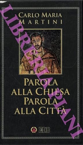 Parola alla Chiesa Parola alla Citt  .