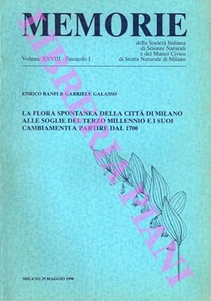 Imagen del vendedor de La flora spontanea della citt di Milano alle soglie del Terzo Millennio e i suoi cambiamenti a partire dal 1700. a la venta por Libreria Piani