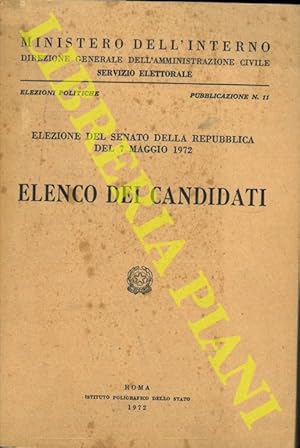 Bild des Verkufers fr Elezione del Senato della Repubblica del 7 maggio 1972. Elenco dei candidati. zum Verkauf von Libreria Piani