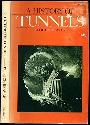 Seller image for A History Of Tunnels for sale by Little Stour Books PBFA Member