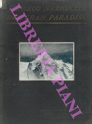 Immagine del venditore per Il Parco Nazionale del Gran Paradiso. venduto da Libreria Piani