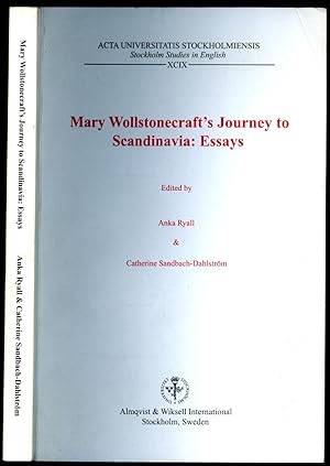 Seller image for Mary Wollstonecraft's Journey to Scandinavia: Essays (Acta Universitatis Stockholmiensis | Stockholm Studies in English, XCIX | 99) for sale by Little Stour Books PBFA Member