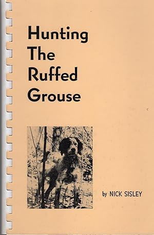 Hunting the Ruffed Grouse (SIGNED)