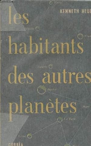 Bild des Verkufers fr Les habitants des autres plantes zum Verkauf von Le-Livre