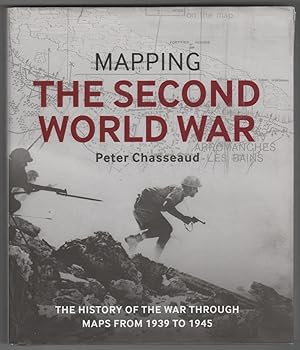 Seller image for Mapping the Second World War The History of the War through Maps from 1939 to 1945 for sale by Ainsworth Books ( IOBA)