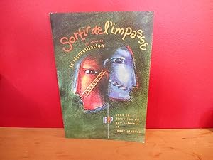 Seller image for Sortir De L'impasse: Vers La Reconciliation for sale by La Bouquinerie  Dd