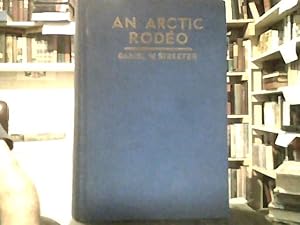 Seller image for AN ARCTIC RODEO for sale by Smokey