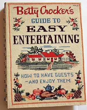 Betty Crocker's Guide to Easy Entertaining