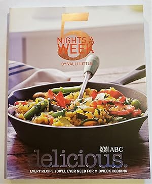 Bild des Verkufers fr 5 Nights A Week - Every Recipe You'll Neeed For Midweek Cooking (Delicious) zum Verkauf von The Book Peddlers