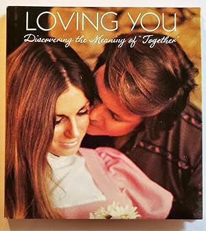 Imagen del vendedor de Loving you; discovering the meaning of "together" (Hallmark crown editions) a la venta por The Book Peddlers