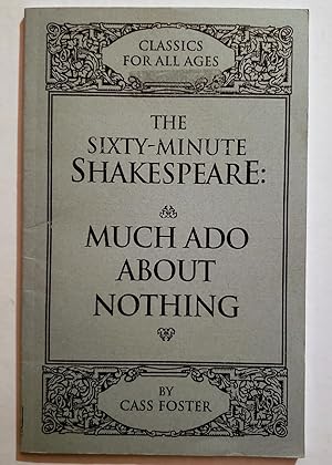 Imagen del vendedor de The Sixty-Minute Shakespeare: Much Ado About Nothing (Classics for All Ages) a la venta por The Book Peddlers